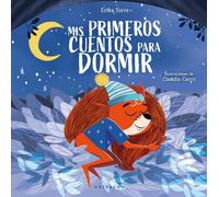 Erika Torres MIS Primeros Cuentos Para Dormir (Copertina rigida)