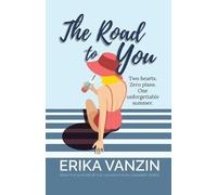 Erika Vanzin The Road to You (Tascabile)