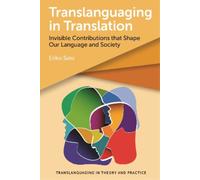 Eriko Sato Translanguaging in Translation (Tascabile)