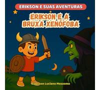 Erikson e a Bruxa Xenófoba: Uma Aventura Além das Fronteiras