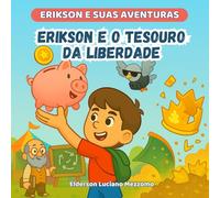 Erikson e o Tesouro da Liberdade: A Aventura da Aposentadoria