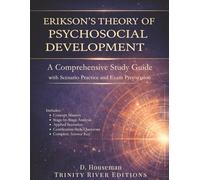 Erikson’s Theory of Psychosocial Development: A Comprehensive Study Guide with Scenario Practice and Exam Prep