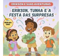 Erikson, Tunha e a Festa das Surpresas: Edição para Colorir
