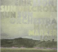 ERIKSSON DELCROIX & SUN S - MAGIC MARKER LOVE