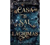 Erin A. Craig Casa de sal y lágrimas / House of Salt and Sorrows (Tascabile)