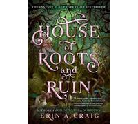 Erin A. Craig House of Roots and Ruin (Tascabile)