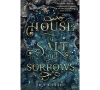 Erin A. Craig House of Salt and Sorrows (Copertina rigida) SISTERS OF THE SALT