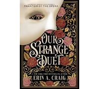 Erin A. Craig Our Strange Duet (Tascabile)