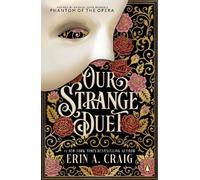 Erin A. Craig Our Strange Duet (Tascabile)