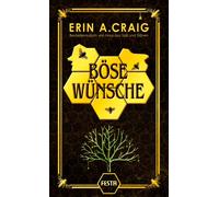 Erin A. Craig Patrick Baumann Böse Wünsche: Fantasy-Thriller (Copertina rigida)