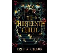 Erin A. Craig The Thirteenth Child (Tascabile)