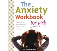Erin A. Munroe The Anxiety Workbook for Girls (Tascabile)