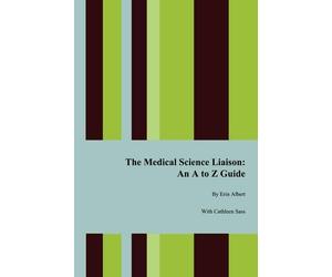 Erin Albert The Medical Science Liaison (Tascabile)