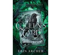 Erin Archer The Queen's Card (Tascabile) Fairytale Tarot