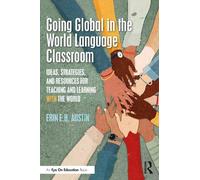 Erin Austin Going Global in the World Language Classroom (Tascabile)