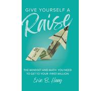 Erin B Haag Give Yourself a Raise (Copertina rigida)