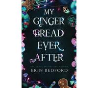 Erin Bedford My Gingerbread Ever After (Tascabile)