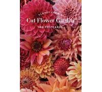 Erin Benzakein Floret Farm's Cut Flower Garden 100 Postcards (Postcards)