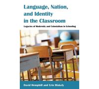 Erin Blakely David Hemp Language, Nation, and Identity in the Class (Tascabile)