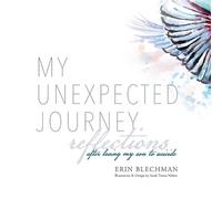 Erin Blechman My Unexpected Journey (Tascabile)