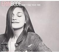 Erin Bode Don't Take Your Time (CD) Album