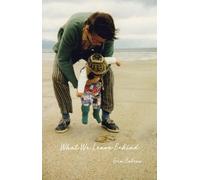 Erin Bolens What We Leave Behind (Tascabile)