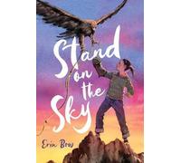 Erin Bow Stand on the Sky (Copertina rigida)