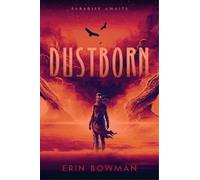 Erin Bowman Dustborn (Copertina rigida)