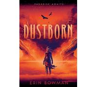 Erin Bowman Dustborn (Tascabile)