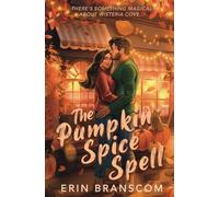 Erin Branscom The Pumpkin Spice Spell (Tascabile)