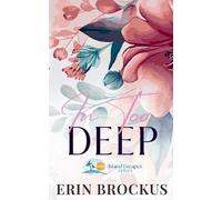 Erin Brockus In Too Deep (Tascabile) Island Escapes