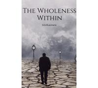 Erin Buermann The Wholeness Within (Tascabile)
