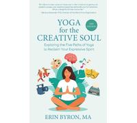 Erin Byron Yoga for the Creative Soul (Copertina rigida)