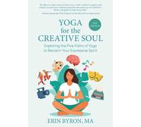 Erin Byron Yoga for the Creative Soul (Tascabile)