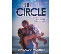 Erin Callan Montella Full Circle (Tascabile)