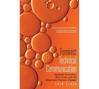 Erin Clark Feminist Technical Communication (Tascabile)