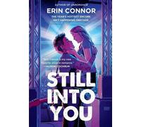 Erin Connor Still Into You (Tascabile)