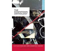 Erin Courtney Jen Silverman Nick Jones Taylor Mac Qu The Downtown An (Tascabile)