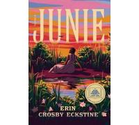 Erin Crosby Eckstine Junie: A GMA Book Club Pick (Copertina rigida)