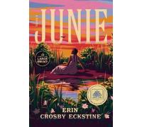 Erin Crosby Eckstine Junie: A GMA Book Club Pick (Tascabile)