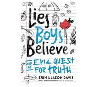 Erin Davis Lies Boys Believe (Tascabile)