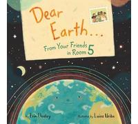 Erin Dealey Dear Earth…From Your Friends in Room 5 (Copertina rigida)