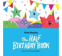 Erin Dealey The Half Birthday Book (Copertina rigida)