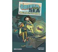 Erin Dionne Shiver-by-the-Sea 1: Bella and the Vampire (Copertina rigida)