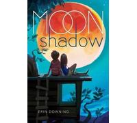 Erin Downing Moon Shadow (Copertina rigida)