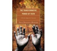 Erin Dufault-Hunter The Transformative Power of Faith (Copertina rigida)