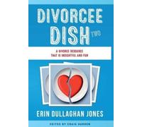 Erin Dullaghan Jones The Divorcee Dish Two (Tascabile)