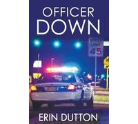 Erin Dutton Officer Down (Tascabile)