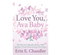 Erin E. Chandler Love You, Ava Baby (Tascabile)