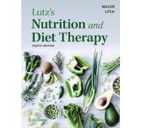 Erin E. Mazur Nancy A. Litch Lutz's Nutrition and Diet Therapy (Tascabile)